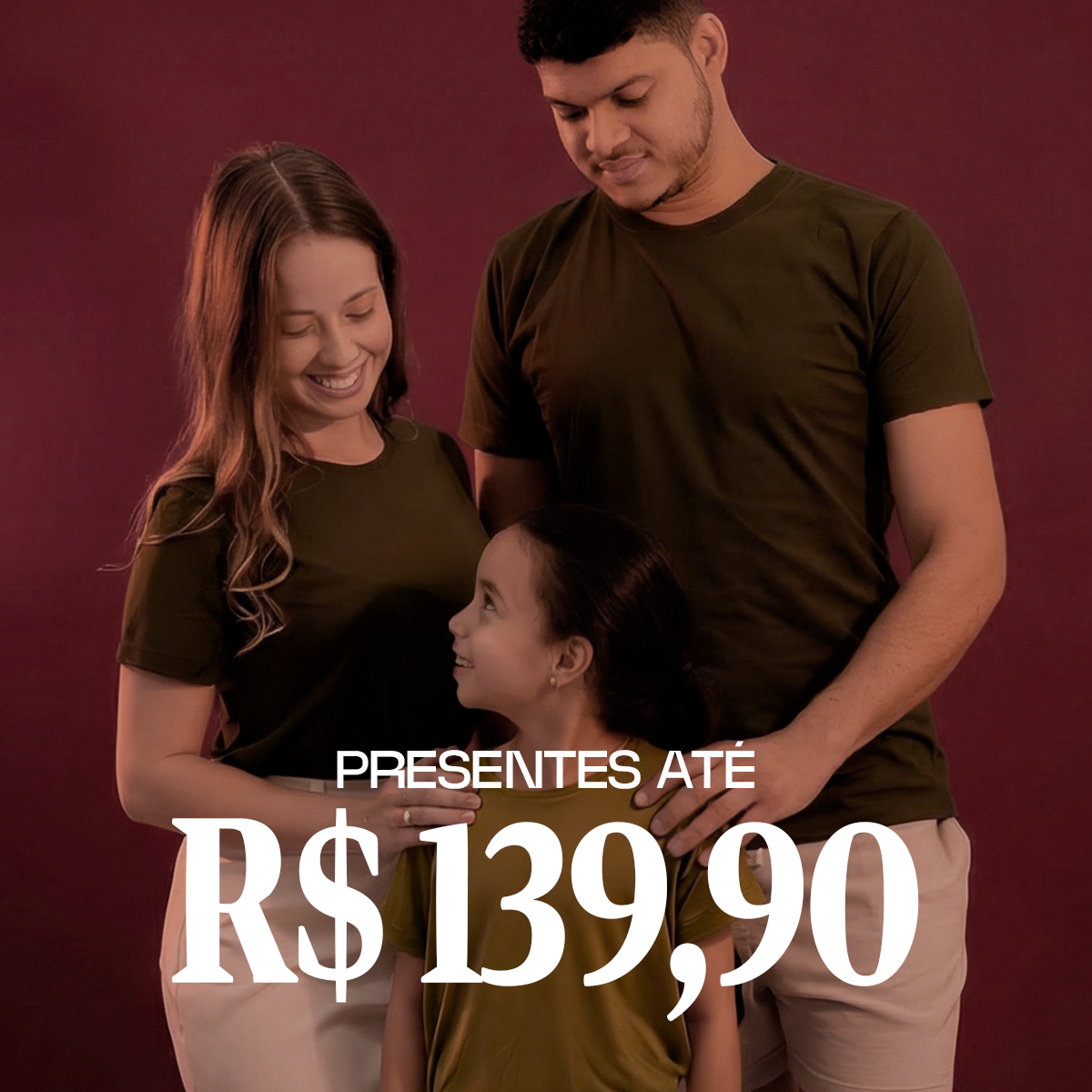 PRESENTES ATÉ 139,90